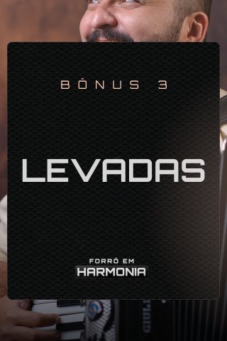 Bônus 3 — Levadas: forró, xote, xaxado, baião e arrasta-pé