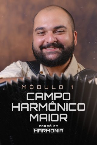 Módulo 1 — Campo Harmônico Maior
